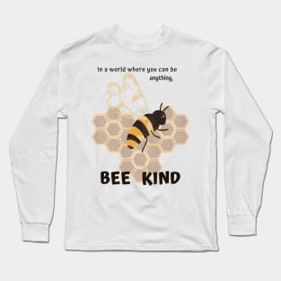 Bee Kind Long Sleeve T-Shirt